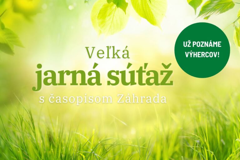 Veľká jarná súťaž 2025: Kto sa môže tešiť z robotickej kosačky, fúrika a ďalších cien?