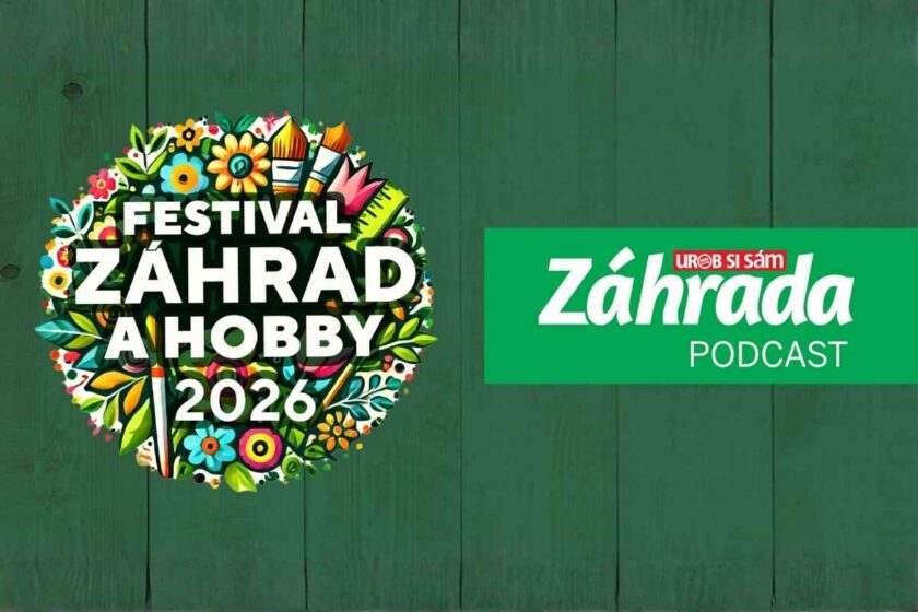 Podcast Záhrada o zákulisí Festivalu záhrad a hobby